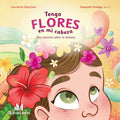 Tengo Flores en mi cabeza