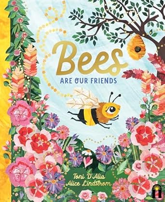 Bees Are Our Friends