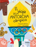 El Viaje de la Antorcha Olimpica