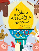 El Viaje de la Antorcha Olimpica