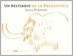 Un Bestiario de la prehistoria