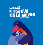 Mamá Pingüina es la mejor (Cartoné)