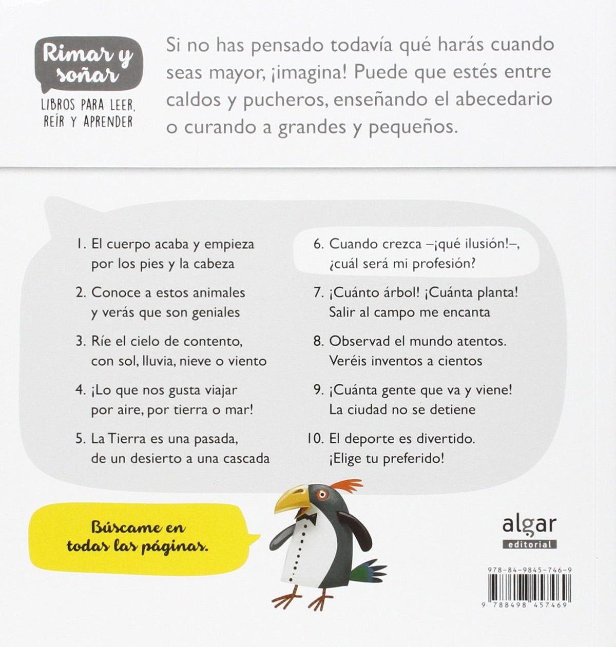 Cuando crezca –¡qué ilusión!–, ¿cuál será mi profesión?