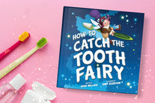 How to Catch the Tooth Fairy