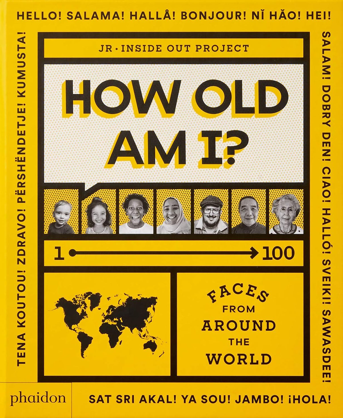 How Old Am I?: 100 Faces From Around The World