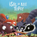 ¡Sal De Ahi, Topo!