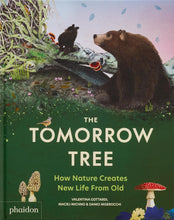 The Tomorrow Tree: How Nature Creates