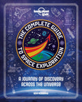 The Complete Guide to Space Exploration: Journey Across the Universe