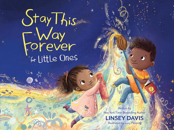 Stay This Way Forever for Little Ones Cartoné