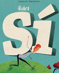 "Señor Si"