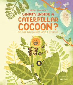 What's Inside a Caterpillar Cocoon?