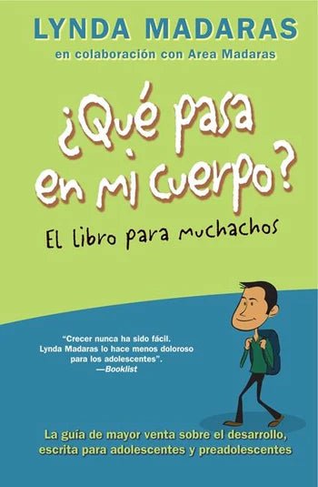 Que pasa con mi cuerpo? Libro para muchachos.