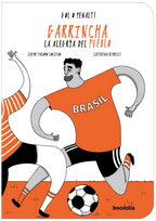 Garrincha: la alegría del pueblo