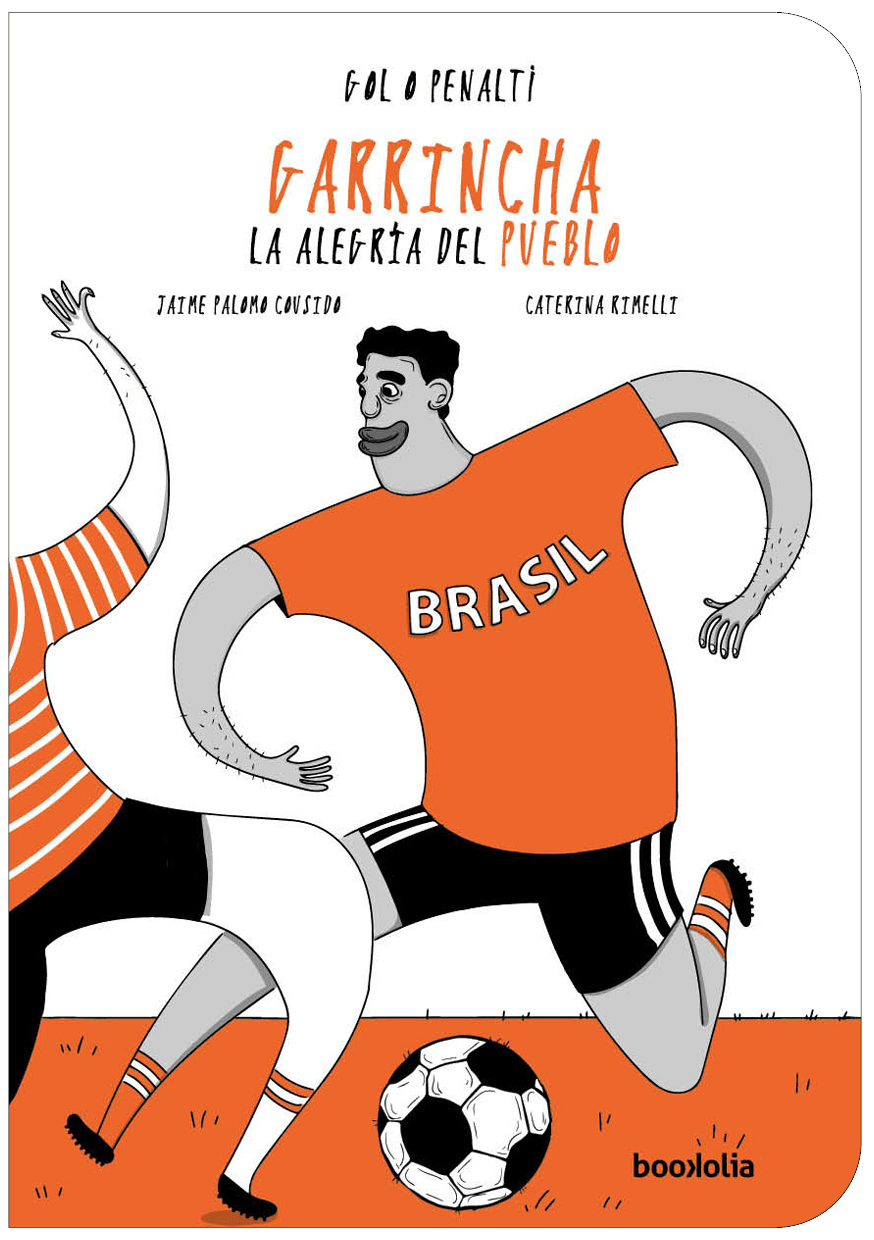 Garrincha: la alegría del pueblo