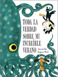 Toda la verdad sobre mi increíble verano