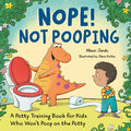 Nope! Not Pooping
