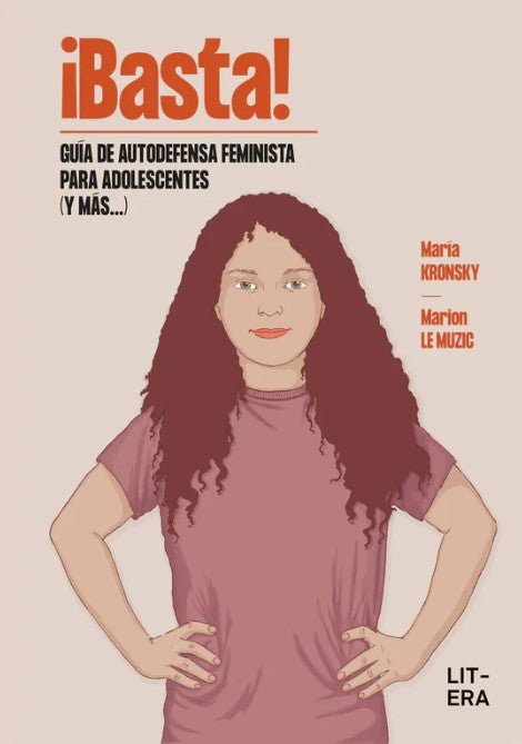 ¡BASTA! Guía de autodefensa feminista para adolescentes (y más...)