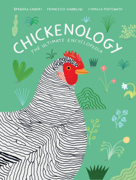 Chickenology: The Ultimate Encyclopedia