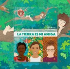 La tierra es mi amiga