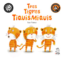 Tres tigres tiquismiquis