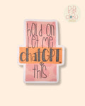 Bibidibú Stickers-Let me chatGPT this-Pink