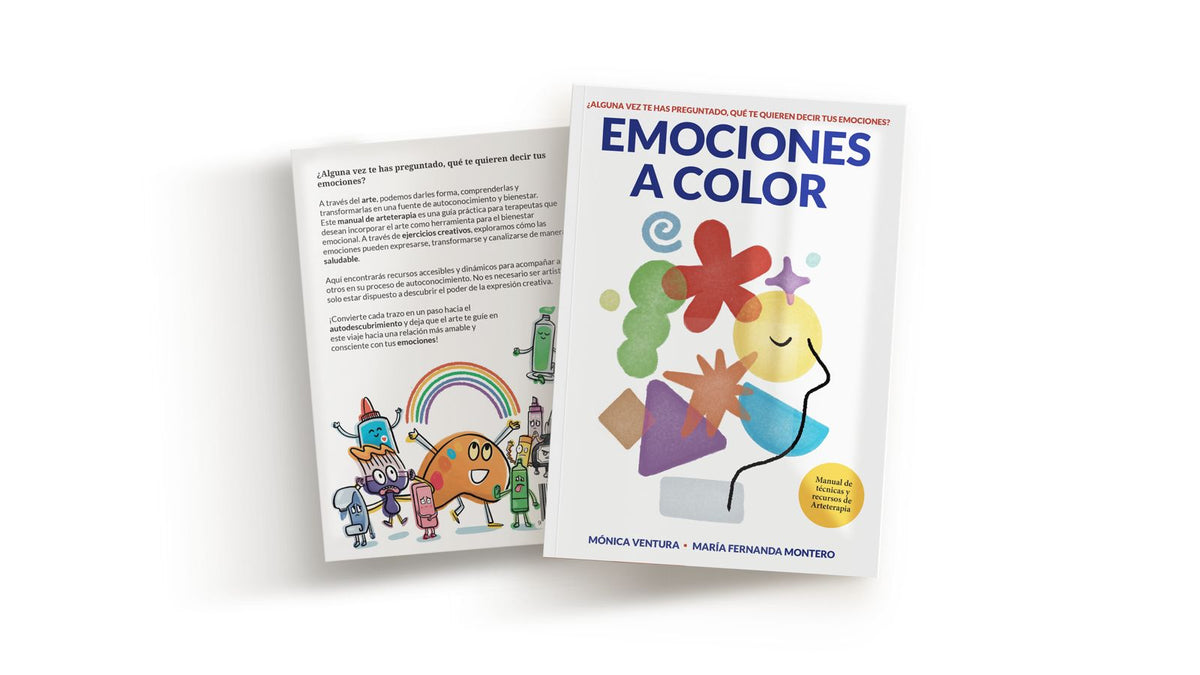 Emociones a Color: Manual de técnicas y recursos de Arteterapia