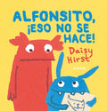 Alfonsito, ¡eso no se hace!