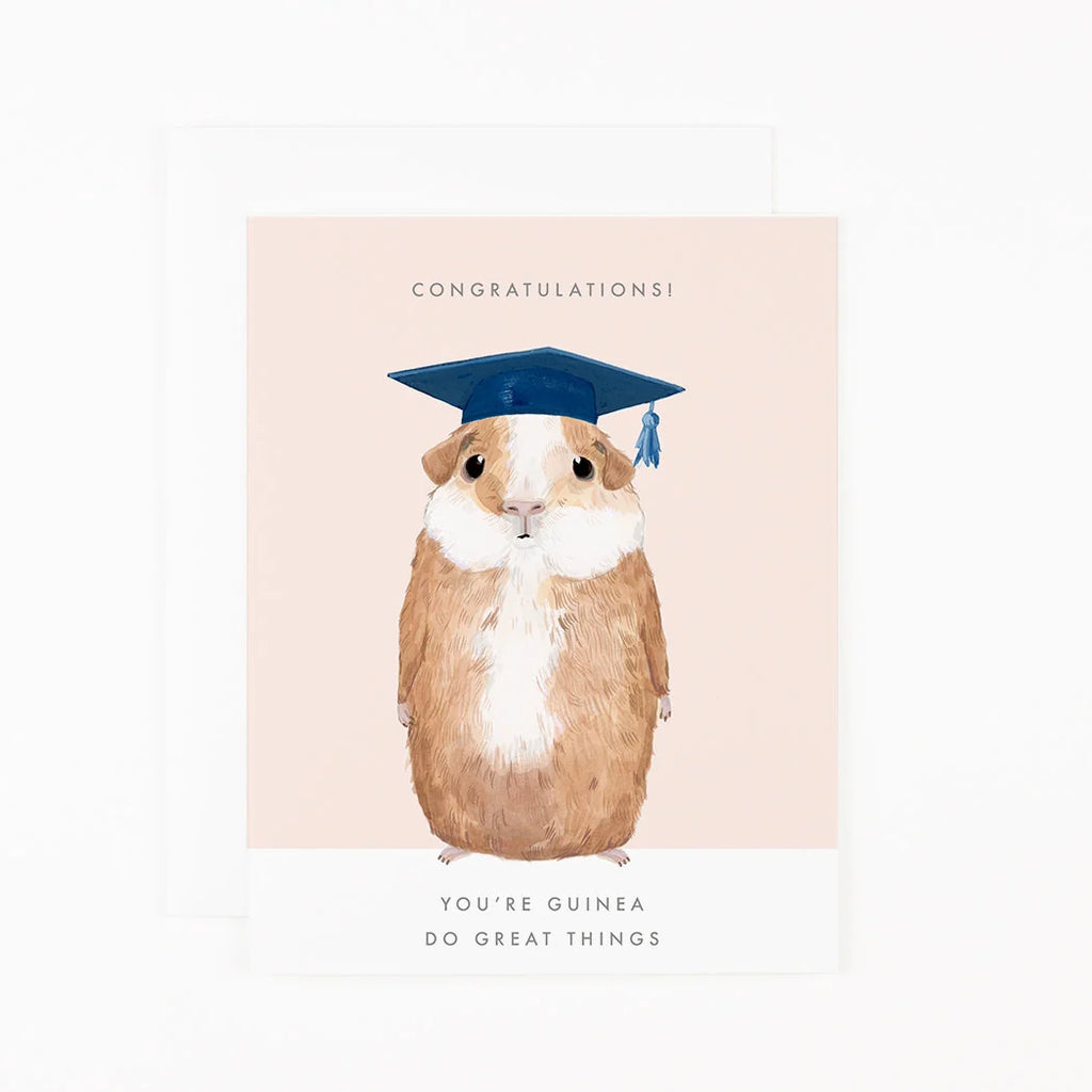 You're Guinea do Great Things  Card