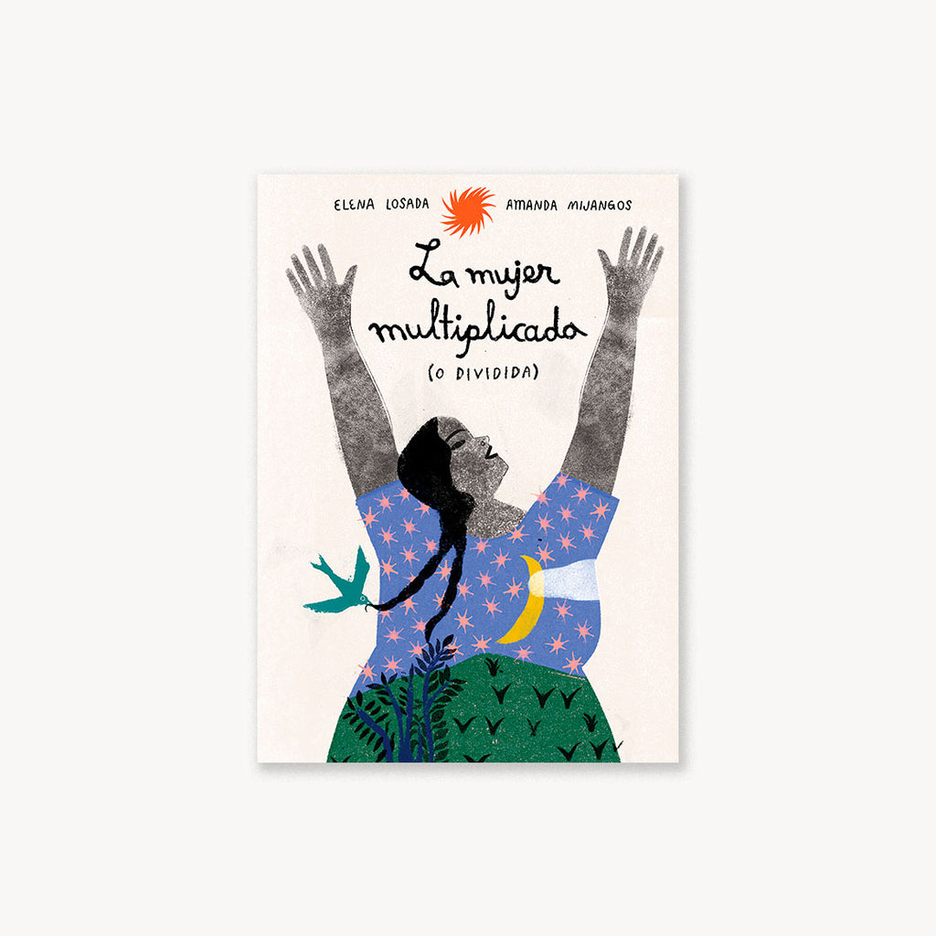 La mujer multiplicada (o dividida)
