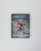 Dude Perfect 101 Tricks, Tips, and Cool Stuff