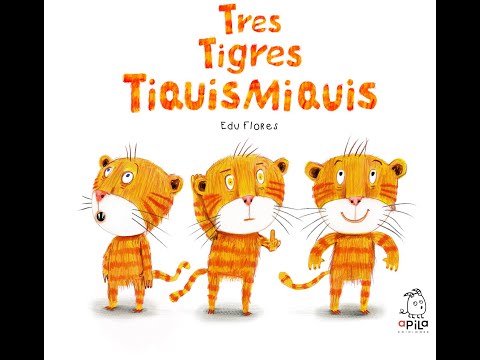 Tres tigres tiquismiquis