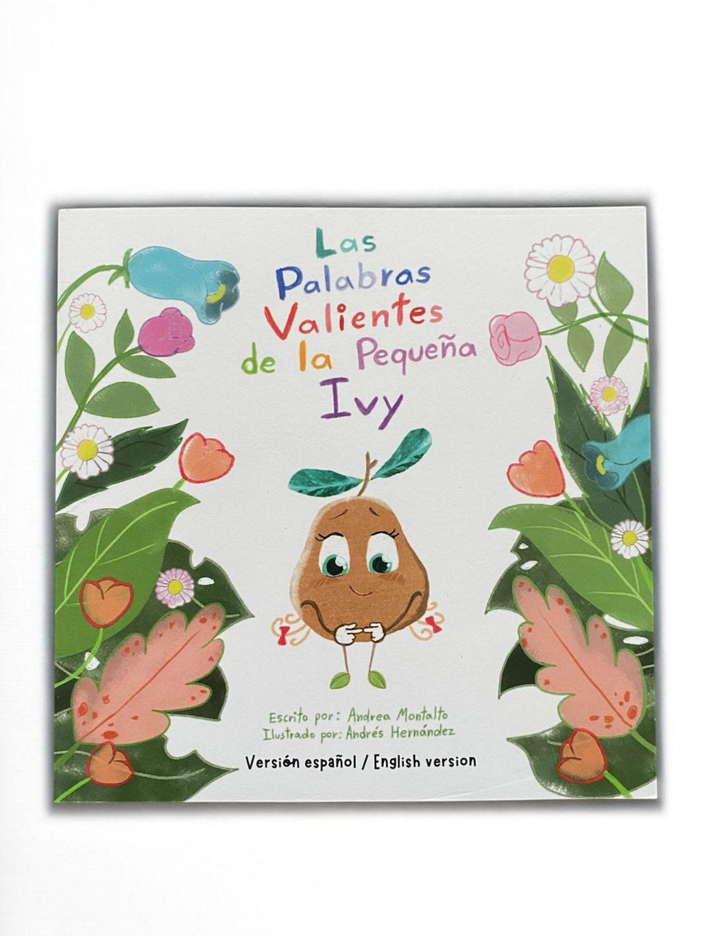 Las Palabras Valientes de la Pequeña Ivy