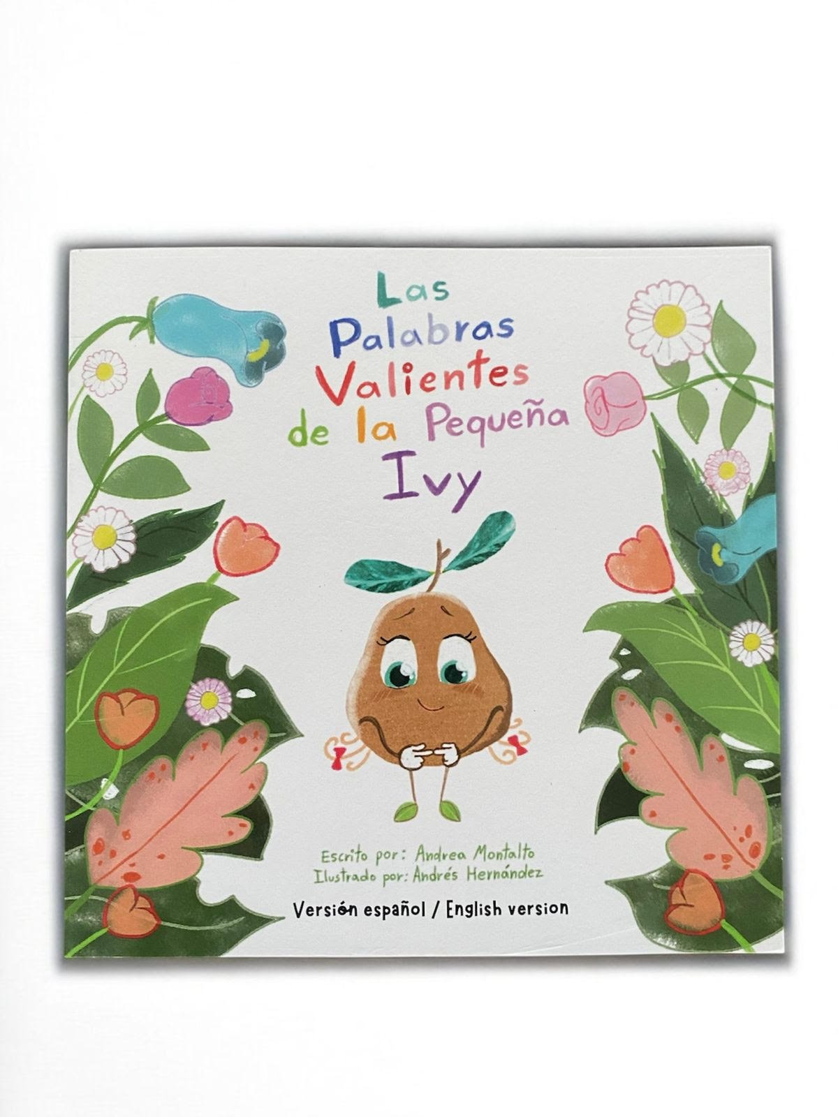 Las Palabras Valientes de la Pequeña Ivy