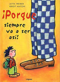 ¡Porque Siempre Va A Ser Así!