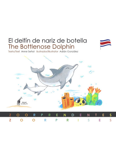 El Delfín de Nariz de Botella / The Bottlenose Dolphin