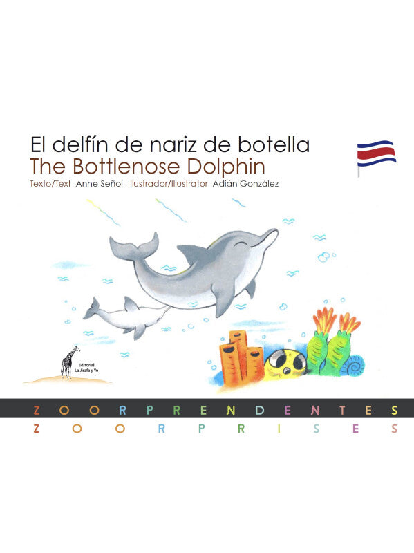 El Delfín de Nariz de Botella / The Bottlenose Dolphin