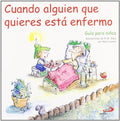 Cuando alguien que quieres esta enfermo