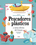 Pescadores De Plásticos y Otros Oficios Del Futuro