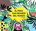 El Pedo Mas Grande Del Mundo