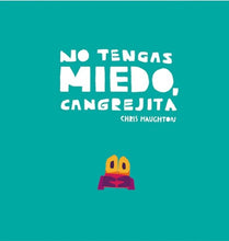 No tengas miedo cangrejita, cartoné