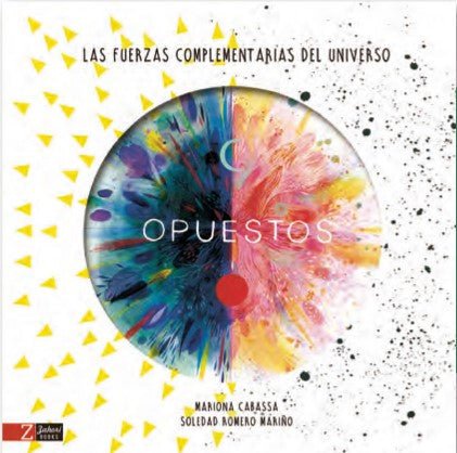 Opuestos Las fuerzas contrarias del universo