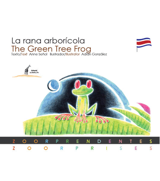 La Rana Arborícola/ The Green Tree Frog