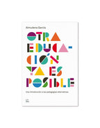 Otra educación ya es posible