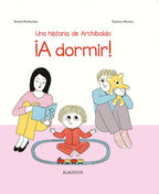 Una Historia de Archibaldo. A Dormir