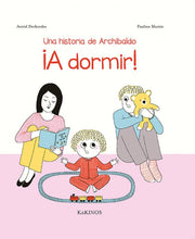 Una Historia de Archibaldo. A Dormir