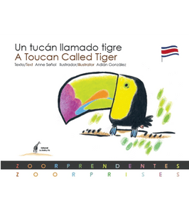 Un Tucán llamado Tigre/A toucan Called Tiger